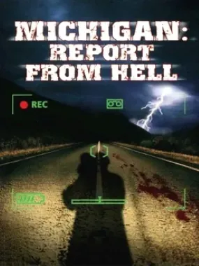 Michigan: Report from Hell