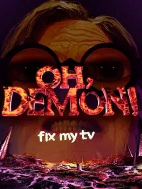 Oh Demon! Fix my TV