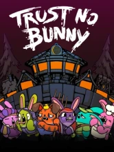 Trust No Bunny