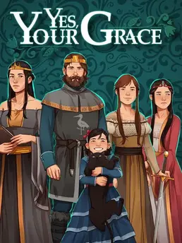 Yes, Your Grace