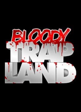 Bloody Trapland banner