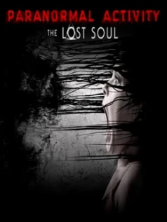 Paranormal Activity: The Lost Soul