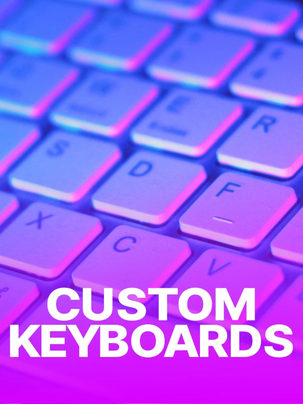 Custom Keyboards