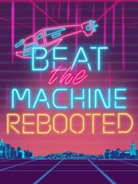 Beat the Machine: Rebooted