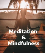 Meditation & Mindfulness
