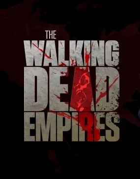 The Walking Dead Empires