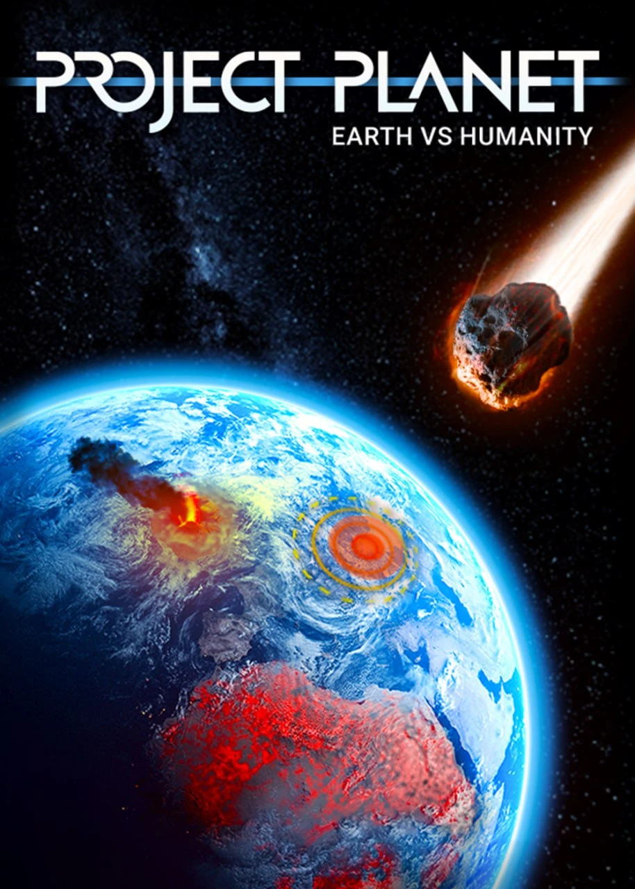 Project Planet: Earth Vs. Humanity