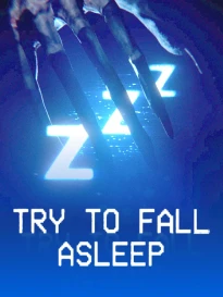 Try to Fall Asleep