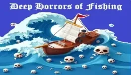 Deep Horrors of Fishing