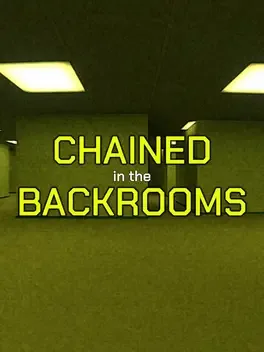 Chained in the Backrooms banner
