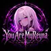 YouAreMyReyna