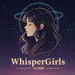 WhisperGirlsASMR