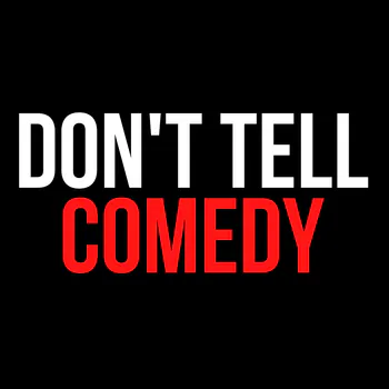 DontTellComedy