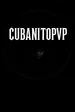cubanitopvp