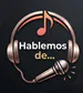 HablemosDeee