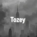 Tozey
