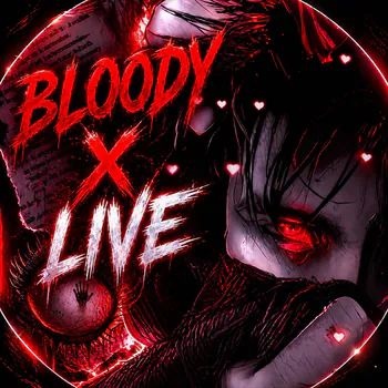 BLOODYxLIVE