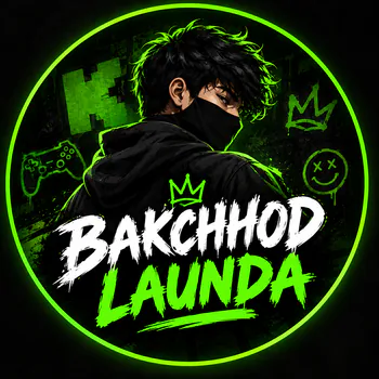 BAKCHHOD_LAUNDA