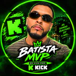 BATISTAMVP Kick