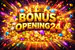 BONUSOPENING
