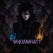 WHOAWHAT1