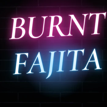 Burnt_Fajita