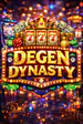 TheDegenDynasty