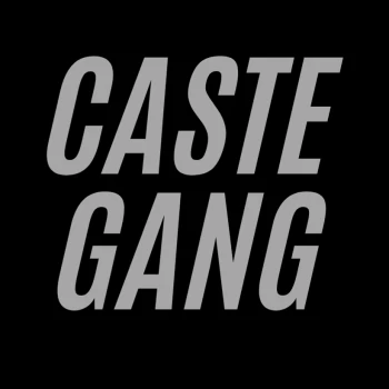 CasteGang