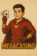 MEGACASINO
