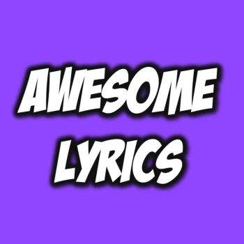 awesomelyricsoficial - Kick Charts