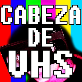 CabezaDeVHS