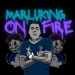 marluking-on-fire