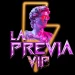 LaPreviaVip
