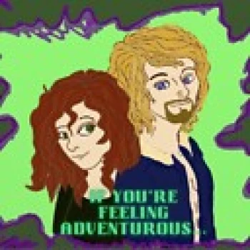 IfYoureFeelingAdventurous