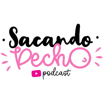 SacandoPechoPodcast