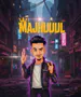 majhuuul