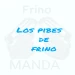 lospibesdefrino_01