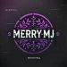 MerryMJ