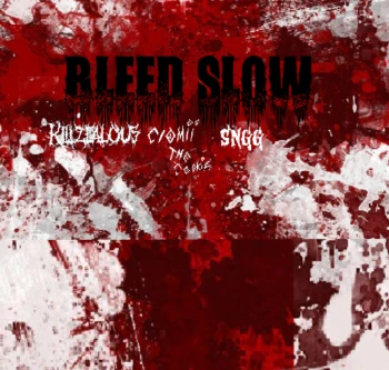 BLEEDSLOW