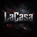 LaCasaaa