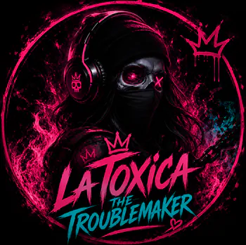 LaToxicaTheTroublemaker