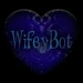 Wifeybot