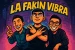 LaFakinVibra1