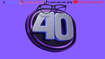 A_Nerd_And_Over_Fourty