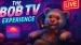 TheBOBTVExperience