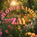 Flowernamedzay