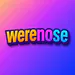 werenose