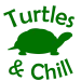TurtlesAndChill