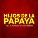 HijosDeLaPapaya