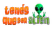 TenesQueSerAlien